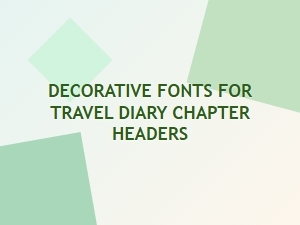 Choose Your Travel Diary's Header Font