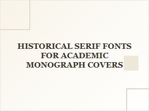 Classic Serif Fonts for Scholarly Book Covers