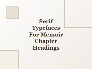 Serif Fonts for Memoir Chapter Titles